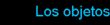 Los objetos