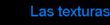 Las texturas